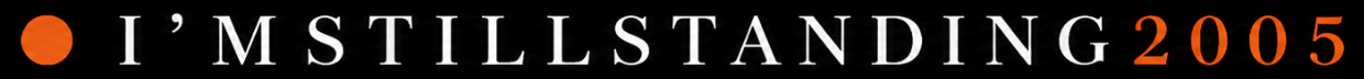 I'm Still Standing 2005 — brand logo